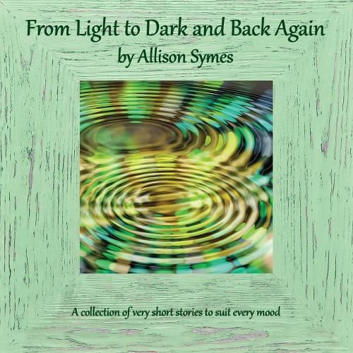 Cover image for From Light to Dark and Back Again