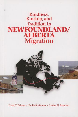 Cover image for Kindness, Kinship, and Tradition in Newfoundland/Alberta Migration