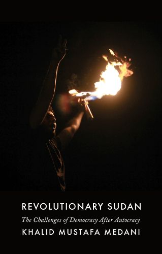 Cover image for Revolutionary Sudan: The Challenges of Democracy After Autocracy