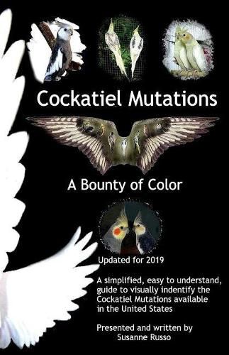 Cover image for Cockatiel Mutations: A Bounty of Color