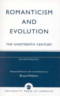 Cover image for Romanticism and Evolution: The Nineteenth Century: An Anthology