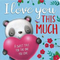 Cover image for I Love You This Much