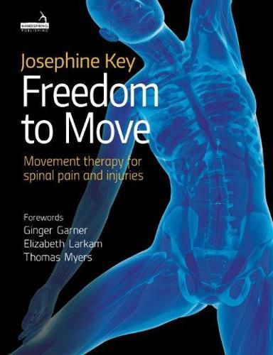 Cover image for Freedom to Move: Movement Therapy for Spinal Pain and Injuries