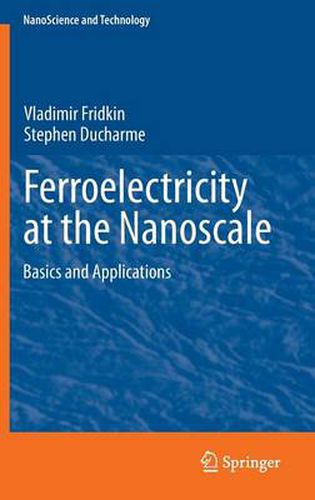 Cover image for Ferroelectricity at the Nanoscale: Basics and Applications