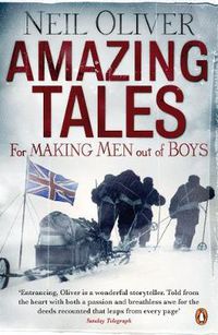 Cover image for Amazing Tales for Making Men out of Boys