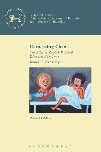 Cover image for Harnessing Chaos: The Bible in English Political Discourse since 1968