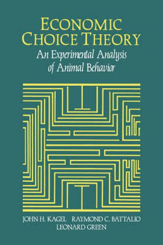 Cover image for Economic Choice Theory: An Experimental Analysis of Animal Behavior