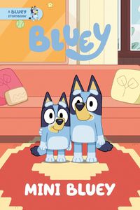 Cover image for Mini Bluey: A Bluey Storybook