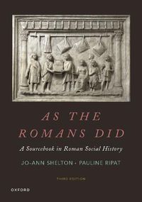 Cover image for As the Romans Did: A Sourcebook in Roman Social History