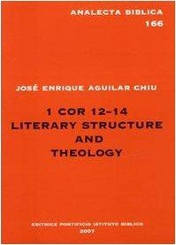 Cover image for 1 COR 12-14: Literary Structure and Theology