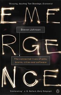 Cover image for Emergence: The Connected Lives of Ants, Brains, Cities and Software