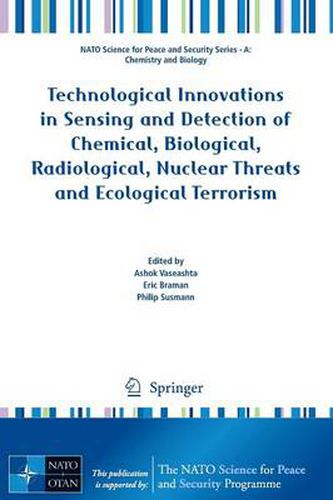 Cover image for Technological Innovations in Sensing and Detection of Chemical, Biological, Radiological, Nuclear Threats and Ecological Terrorism