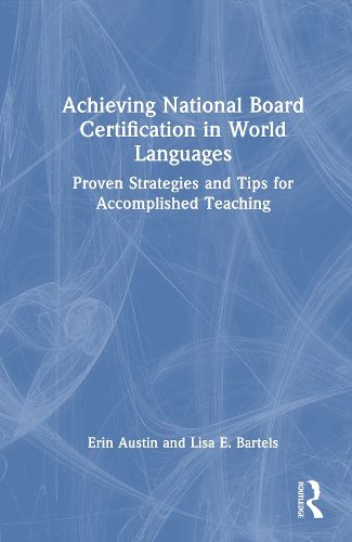 Cover image for Achieving National Board Certification in World Languages
