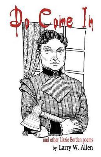 Cover image for Do Come In And Other Lizzie Borden Poems