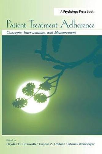 Cover image for Patient Treatment Adherence: Concepts, Interventions, and Measurement