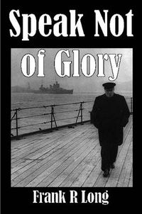 Cover image for Speak Not of Glory