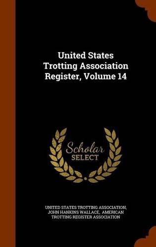 United States Trotting Association Register, Volume 14