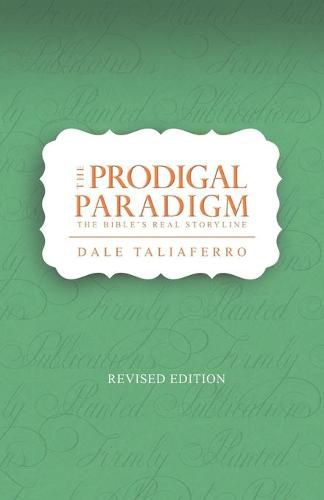 Cover image for The Prodigal Paradigm: The Bible's Real Storyline