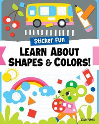 Cover image for Sticker Fun: Learn About Shapes & Colors!