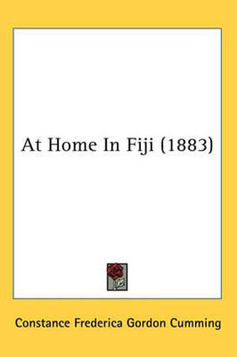 Cover image for At Home in Fiji (1883)
