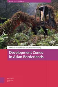 Cover image for Development Zones in Asian Borderlands