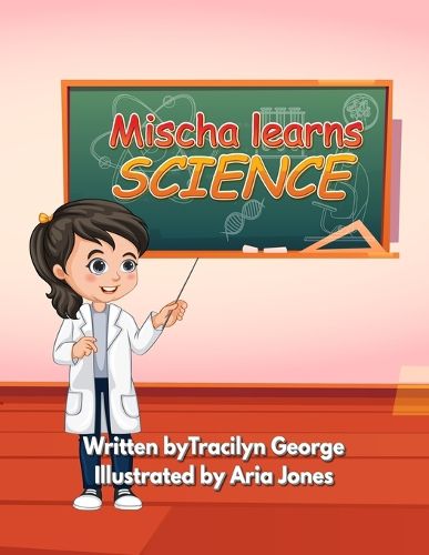 Cover image for Mischa Learns Science