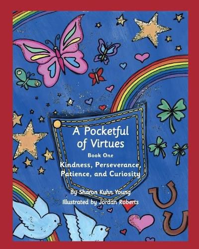 A Pocketful of Virtues, Paperback: Kindness, Perseverance, Curiosity, and Patience