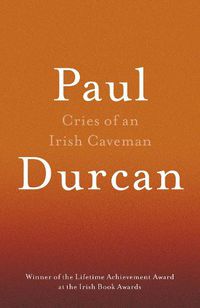 Cover image for Cries Of An Irish Caveman