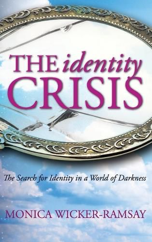 Cover image for The Identity Crisis: The Search for Identity in a World of Darkness