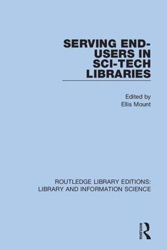 Cover image for Serving End-Users in Sci-Tech Libraries