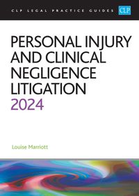 Cover image for Personal Injury and Clinical Negligence Litigation 2024