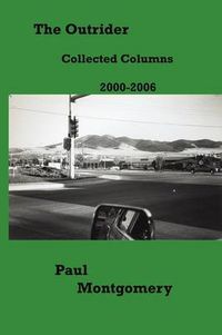 Cover image for The Outrider: Collected Columns 2000-2006