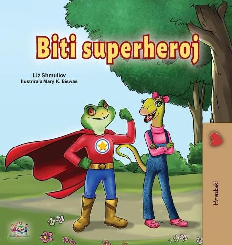 Cover image for Being a Superhero (Croatian Children's Book)