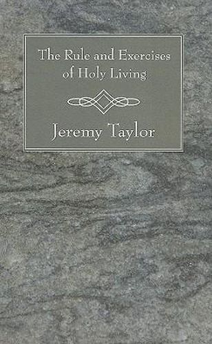 Cover image for The Rule and Exercises of Holy Living