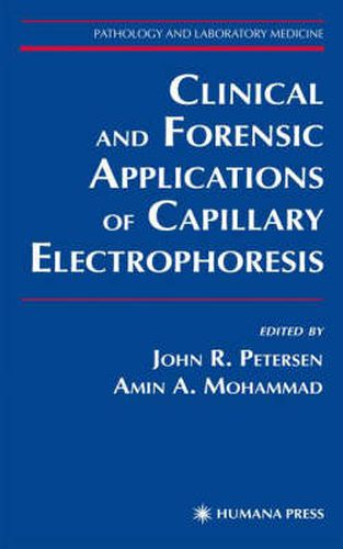 Cover image for Clinical and Forensic Applications of Capillary Electrophoresis