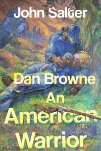 Cover image for Dan Browne - An American Warrior