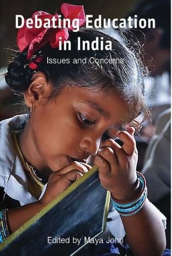Cover image for Debating Education in India - Issues and Concerns