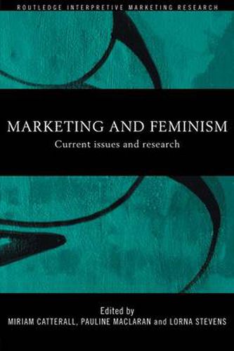 Cover image for Marketing and Feminism: Current issues and research