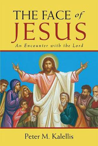 The Face of Jesus: An Encounter with the Lord