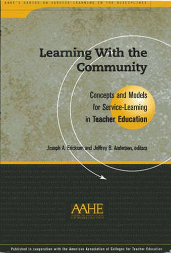 Cover image for Learning with the Community: Concepts and Models for Service-learning in Teacher Education