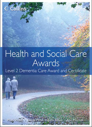 Health and Social Care: Level 2 Dementia Care Award and Certificate