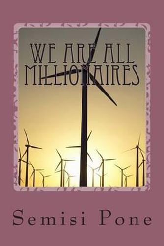 Cover image for We are all Millionaires: ...the millionaire advice book...