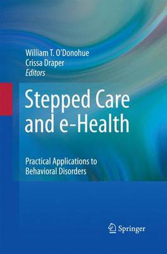 Cover image for Stepped Care and e-Health: Practical Applications to Behavioral Disorders