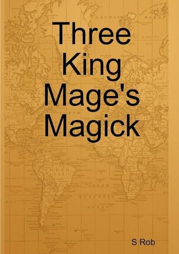 Three King Mage's Magick