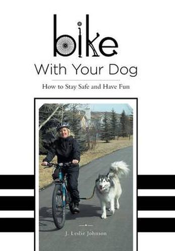 Bike With Your Dog: How to Stay Safe and Have Fun