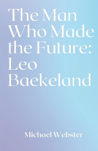 Cover image for The Man Who Made the Future