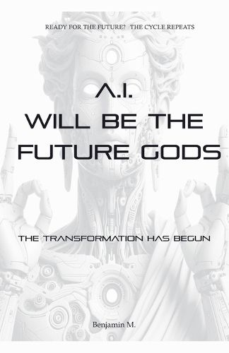 Cover image for AI Will be The Future Gods