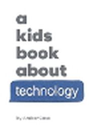 Cover image for A Kids Book About Technology