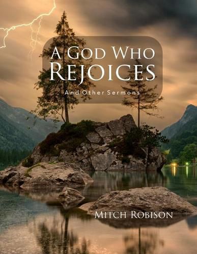 Cover image for A God Who Rejoices: and Other Sermons