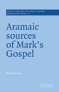 Cover image for Aramaic Sources of Mark's Gospel